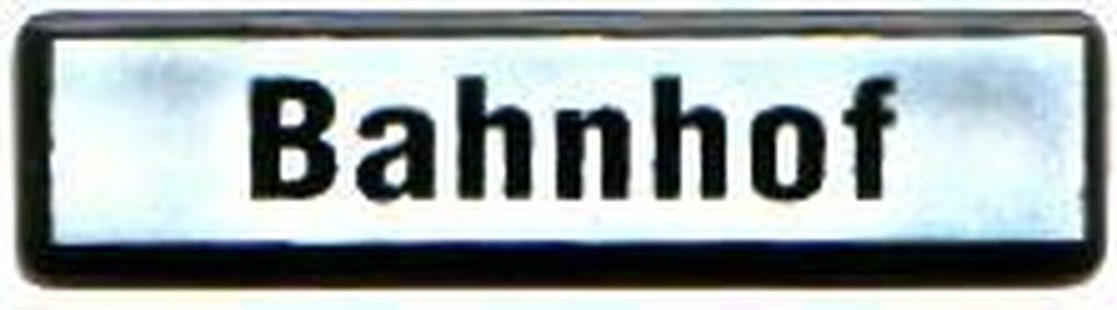 Bahnhof, klein 55 x 13 mm Emaille, passend auch für Spur 1