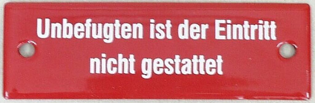 Unbefugten ist der Eintritt nicht gestattet Emaille, 12,5 x 4 cm