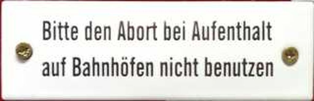Bitte den Abort bei Aufenthalt auf Bahnhöfen nicht benutzen Emaille, 12,5 x 4 cm